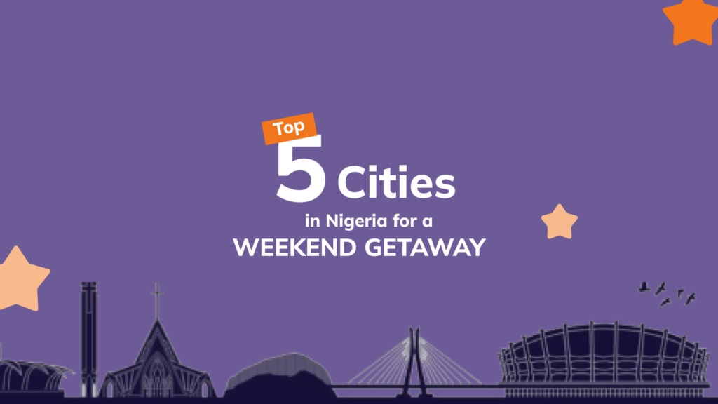 Top 5 cities for getaway in Nigeria